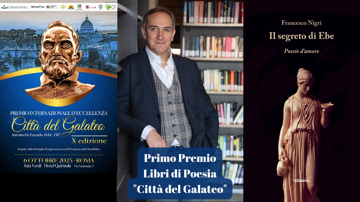 A Francesco Nigri il Primo Premio d'Eccellenza "Città del Galateo" per il libro IL SEGRETO DI EBE Sezione Libri Editi di Poesia